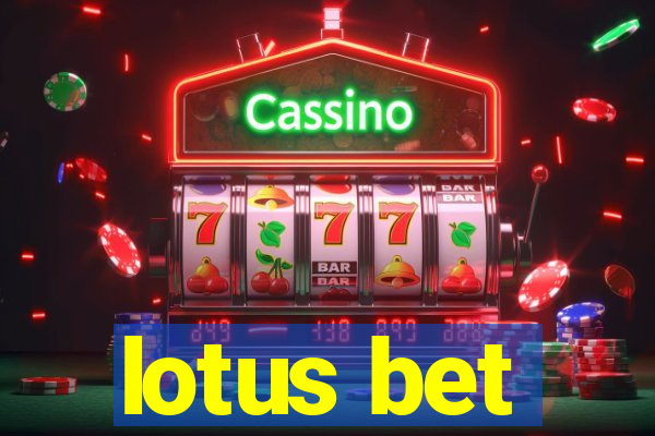 lotus bet